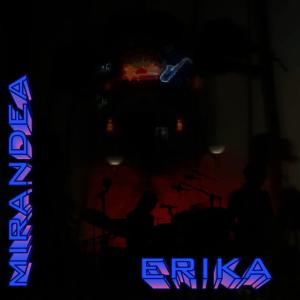 ดาวน์โหลดและฟังเพลง Erika(Parte 1) พร้อมเนื้อเพลงจาก Mirandea