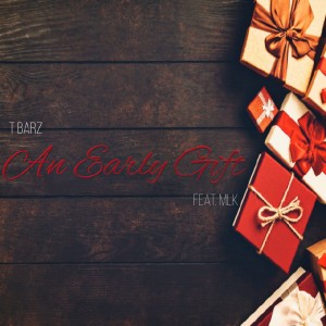 T BARZ的專輯An Early Gift