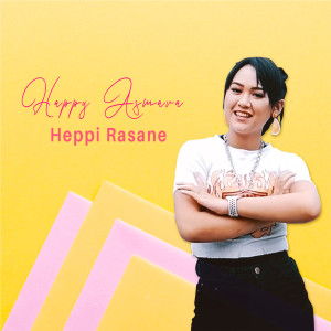 Dengarkan Heppi Rasane lagu dari Happy Asmara dengan lirik