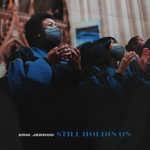 Album Still Holdin On (Explicit) from Erik Jerrod