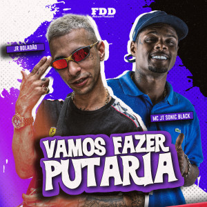 收聽JR Boladao的Vamos Fazer Putaria (Explicit)歌詞歌曲