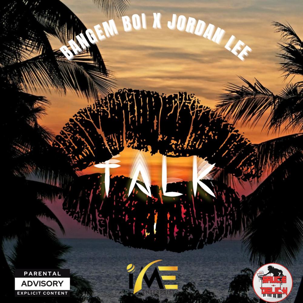 Talk (feat. Jordan Lee) (Explicit)