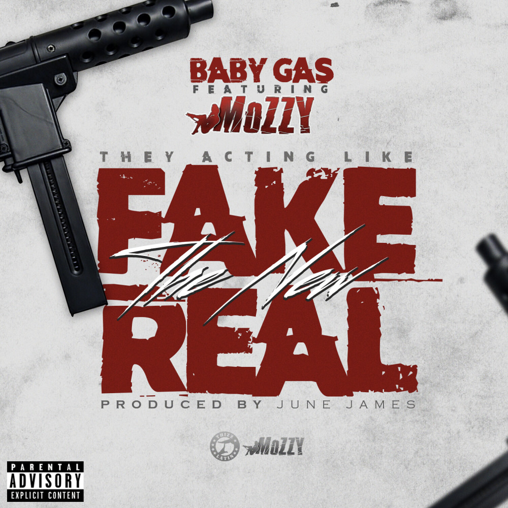 Fake the New Real (feat. Mozzy) (Explicit)