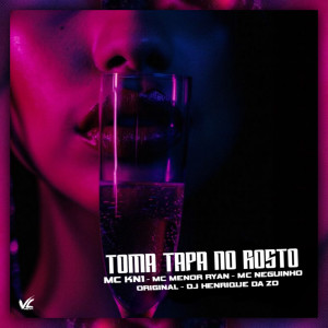 Listen to Toma Tapa No Rosto (Explicit) song with lyrics from DJ HENRIQUE DA ZO