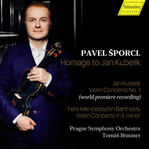 อัลบัม Kubelík & Mendelssohn: Violin Concertos ศิลปิน Tomáš Brauner