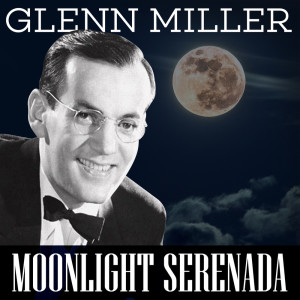 Album Moonlight Serenade from Glenn Miller Orchestra