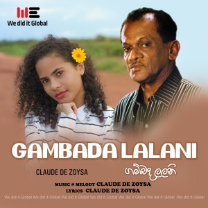 ดาวน์โหลดและฟังเพลง Gambada Lalani (Radio Version) พร้อมเนื้อเพลงจาก Claude De Zoysa