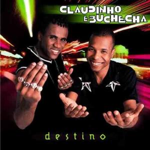 Claudinho & Buchecha的專輯Destino