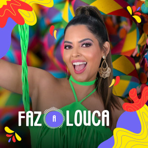 Vivi Nascimento的專輯Faz a Louca