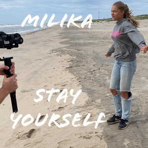 Milika的專輯Stay Yourself