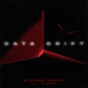 Blonde Roast的專輯Data Drift (feat. Valdés)