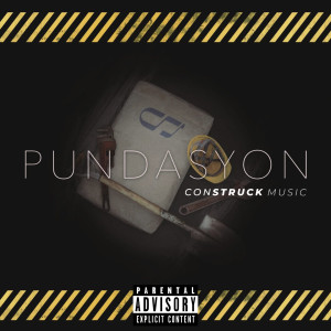 อัลบัม Pundasyon (Explicit) ศิลปิน ConStruck Music