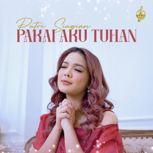 Listen to Pakai Aku Tuhan song with lyrics from Putri Siagian