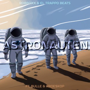 ดาวน์โหลดและฟังเพลง Astronauten พร้อมเนื้อเพลงจาก Robboxx