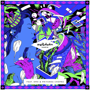 收聽N.A.S.A.的Meltdown (feat. DMX & Priyanka Chopra) (Explicit)歌詞歌曲