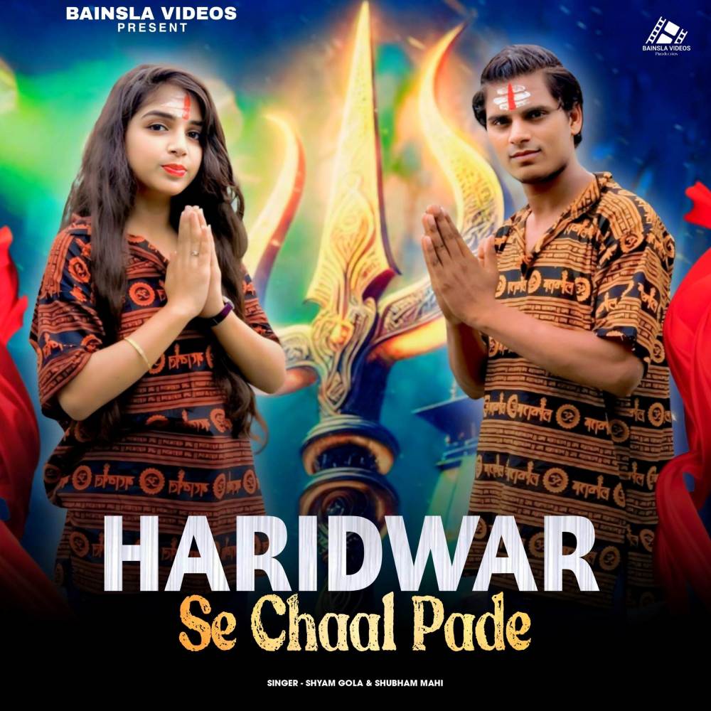 Haridwar Se Chal Pade