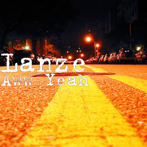 Album Aww Yeah (Explicit) from Lanze