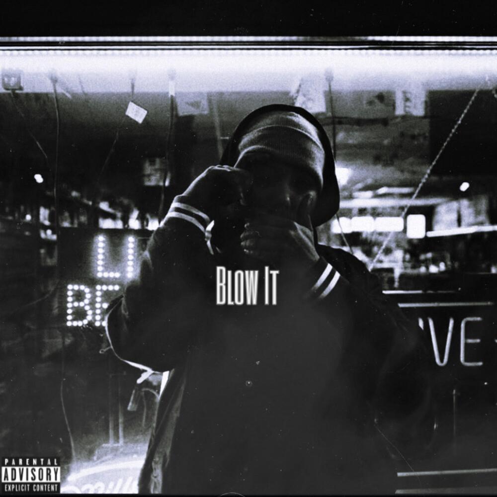 Blow It (Explicit)
