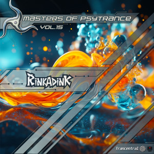 Album Masters Of Psytrance, Vol. 15 oleh Rinkadink