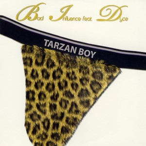 ดาวน์โหลดและฟังเพลง Tarzan Boy (其他) พร้อมเนื้อเพลงจาก Bad Influence