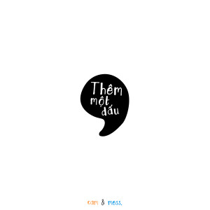 收听mess.的Thêm một dấu phẩy歌词歌曲