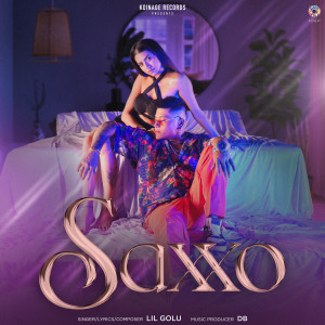 ดาวน์โหลดและฟังเพลง Saxxo พร้อมเนื้อเพลงจาก Lil Golu