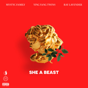 Album She a Beast (Explicit) oleh Mystyc Family