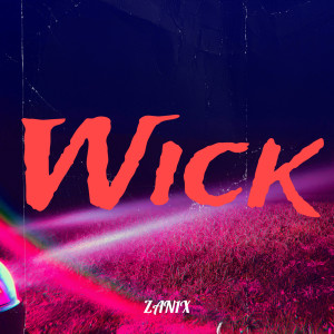 Album Wick oleh ZAN1X