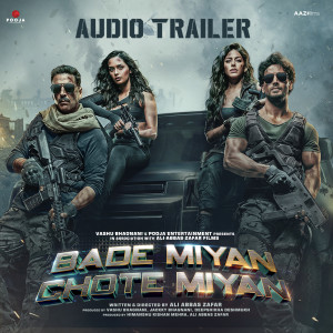 Bade Miyan Chote Miyan (Audio Trailer) dari Akshay Kumar
