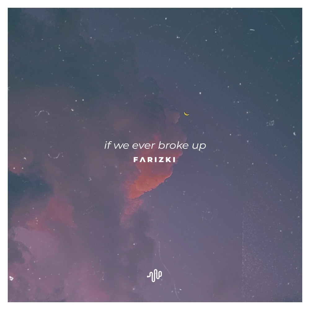 If We Ever Broke Up - If We Ever Broke Up, I'd Never Be Sad (Sped Up)