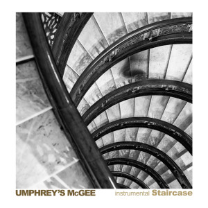 Dengarkan lagu Staircase nyanyian Umphrey's McGee dengan lirik