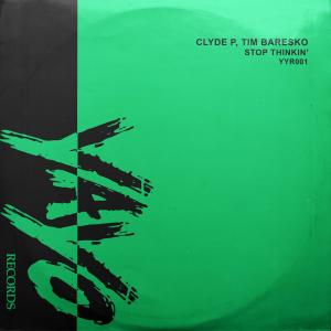 Album Stop Thinkin' oleh Clyde P