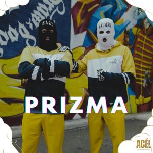 收聽Acel的Prizma歌詞歌曲