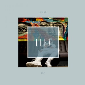 Dengarkan Flex (Explicit) lagu dari Kings dengan lirik