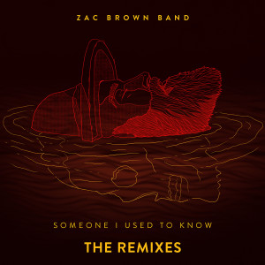收聽Zac Brown Band的Someone I Used To Know (Kue Extended Remix)歌詞歌曲