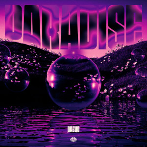 收听daevo的Paradise歌词歌曲