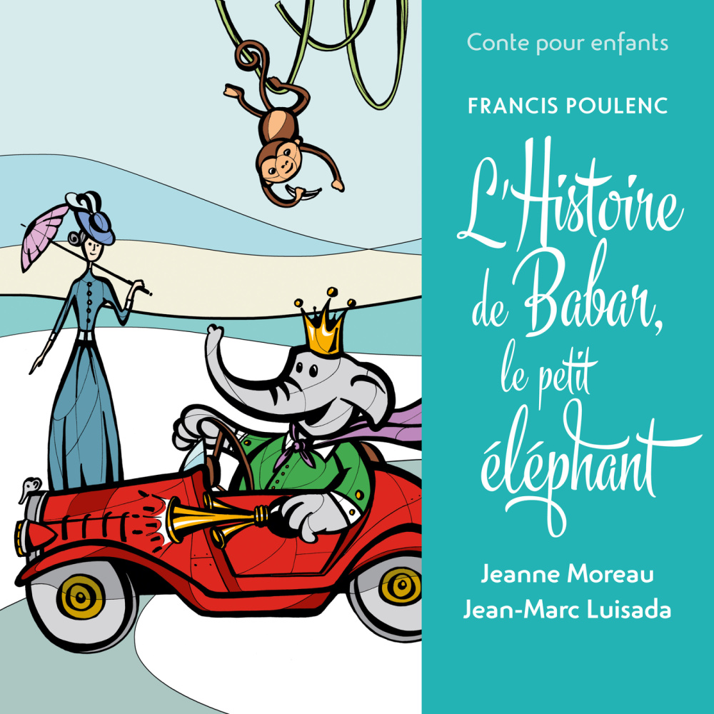 Poulenc: L'Histoire de Babar - 11. La fête est finie