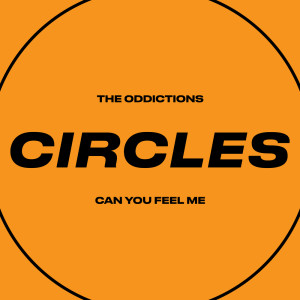 The Oddictions的專輯Can You Feel Me
