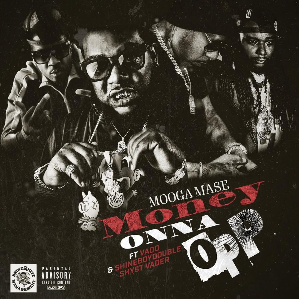 Money Onna Opp (feat. Vado, Shyst Vader & ShineBoy Double) (Explicit)