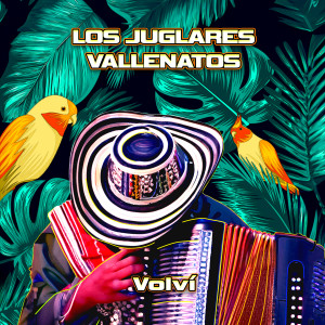 Album Volví from Los Juglares Vallenatos