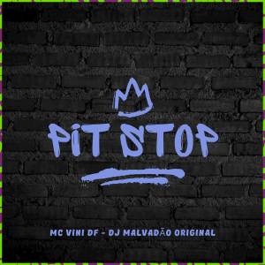 收聽MC Vini DF的Pit Stop (Explicit)歌詞歌曲