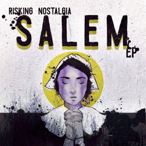 Dengarkan Salem lagu dari Risking Nostalgia dengan lirik