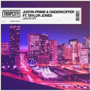 ดาวน์โหลดและฟังเพลง Lights Off (feat. Taylor Jones) [Extended Mix] (Extended Mix) พร้อมเนื้อเพลงจาก Justin Prime