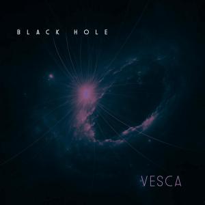 收聽Vesca的Black Hole歌詞歌曲