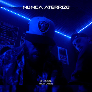 Album NUNCA ATERRIZO from Mr. Pekeño