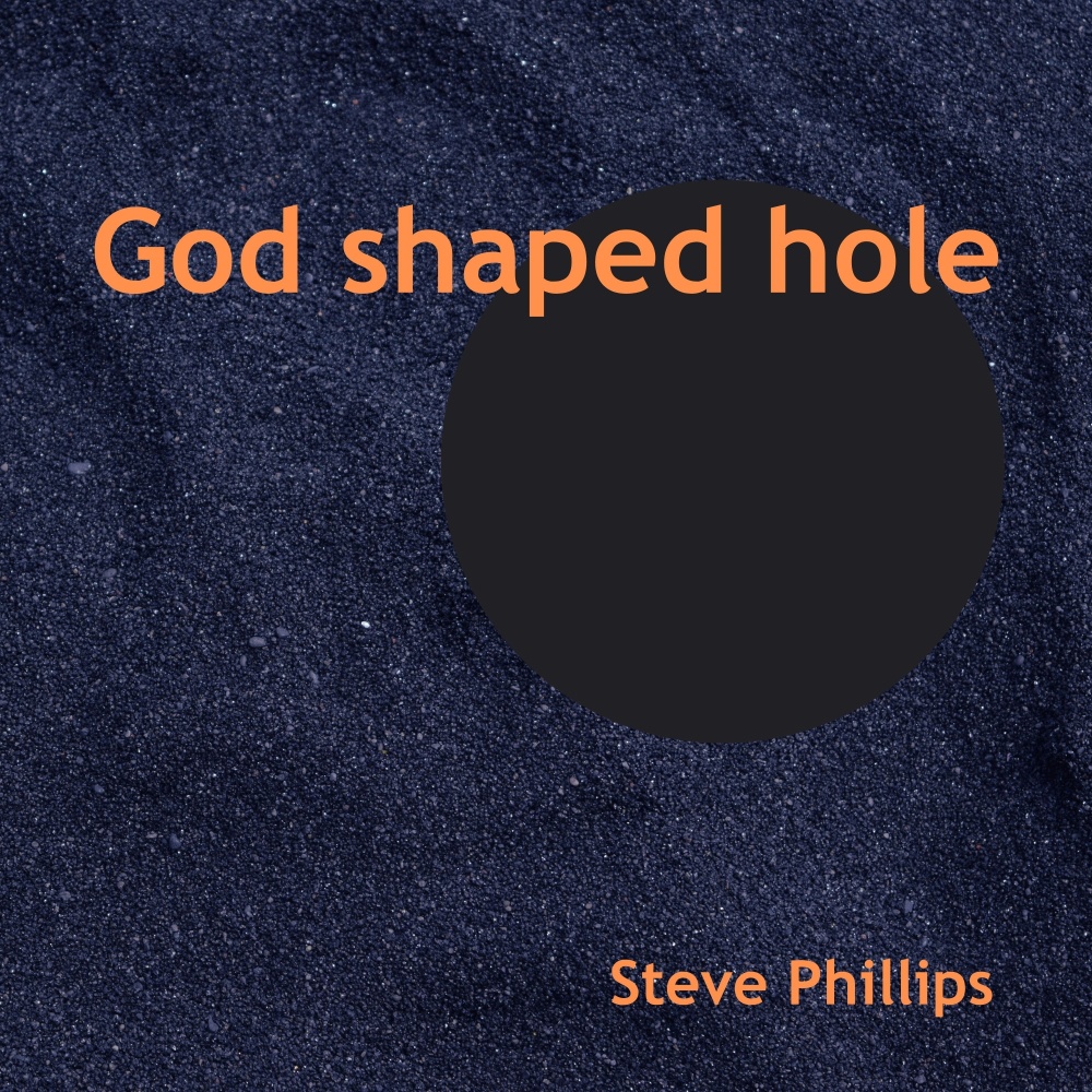 God Shaped Hole