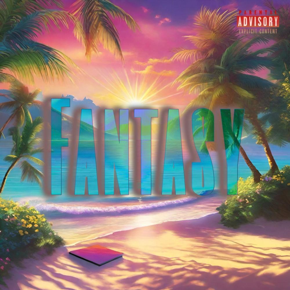Fantasy (Explicit)