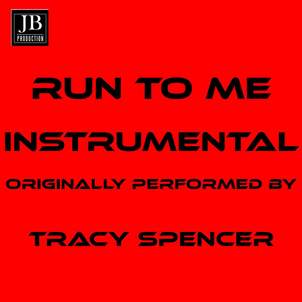 Run To Me (Instrumental Version)