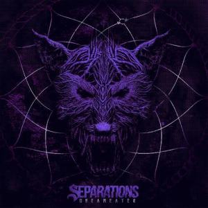收聽Separations的Dream Eater歌詞歌曲