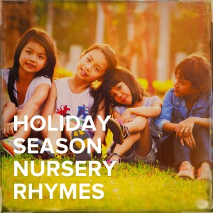 Album Holiday Season Nursery Rhymes from Kids - Children